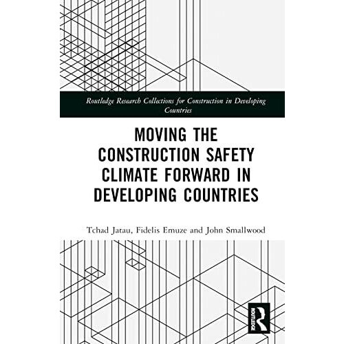 Moving the Construction Safety Climate Forward in Developing Countries