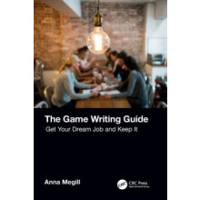 The Game Writing Guide by Anna Megill Paperback Book