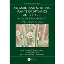 Aromatic and Medicinal Plants of Drylands and Deserts Hardcover Book