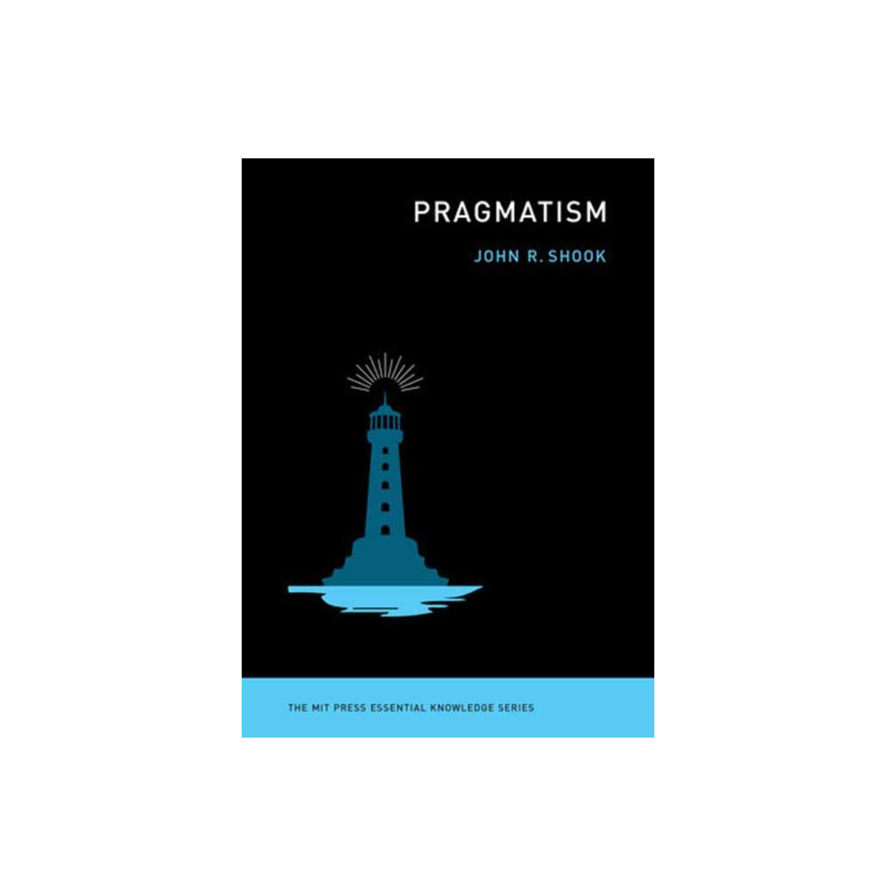 Riachristiecollections Pragmatism By John R. Shook Paperback Book