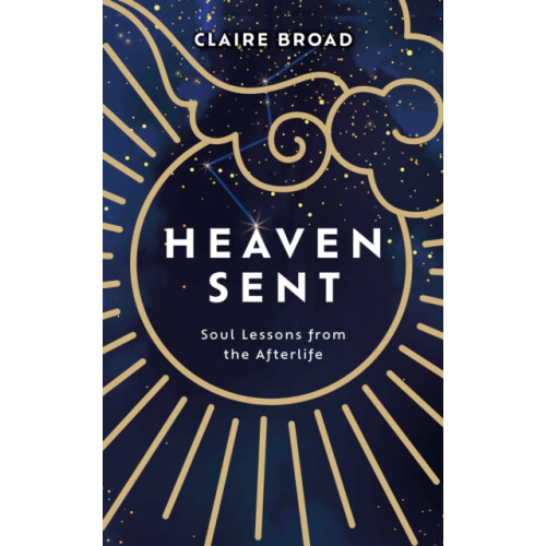 Heaven Sent by Claire Broad Paperback Book