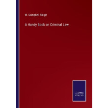 A Handy Book on Criminal Law by W Campbell Sleigh Paperback Book