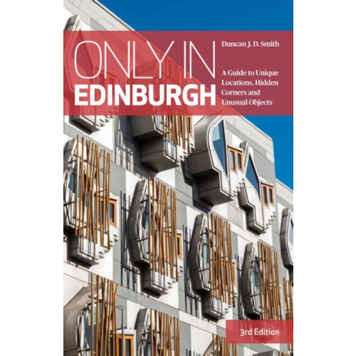 Only in Edinburgh by Duncan J.D. Smith Paperback Book
