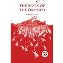 The Book of the Damned by Charles Fort Paperback Book