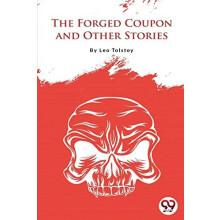 The Forged Coupon and Other Stories by Leo Tolstoy Paperback Book