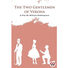 The Two Gentlemen of Verona by William Shakespeare Paperback Book