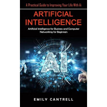 Artificial Intelligence by Emily Cantrell Paperback Book