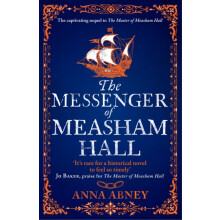 The Messenger of Measham Hall by Anna Abney Paperback Book