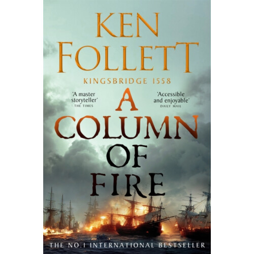 A Column of Fire by Ken Follett Paperback Book