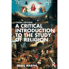 A Critical Introduction to the Study of Religion by Craig Martin Paper