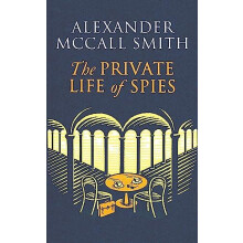 The Private Life of Spies by Alexander McCall Smith Paperback Book