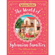The World of Sylvanian Families Official Guide by Macmillan Childrens