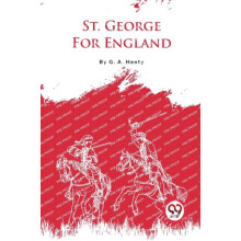 St. George for England by G.A. Henty Paperback Book