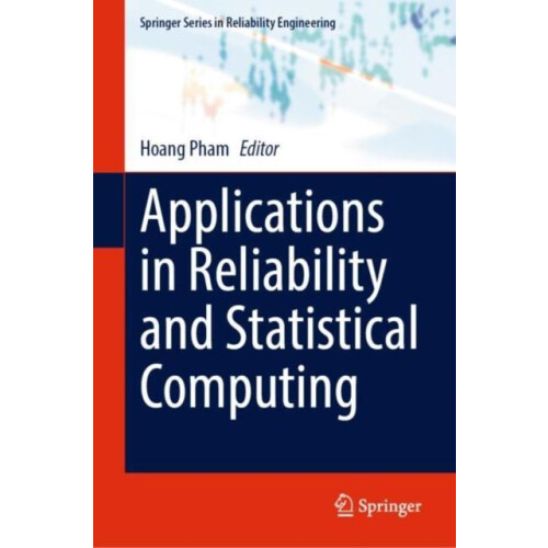 Applications in Reliability and Statistical Computing Hardcover Book