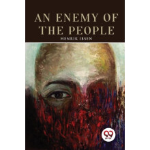 An Enemy of the People by Henrik Ibsen Paperback Book