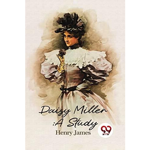 Daisy Miller by Henry James Paperback Book