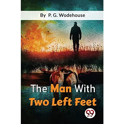 The Man with Two Left Feet by P.G. Wodehouse Paperback Book