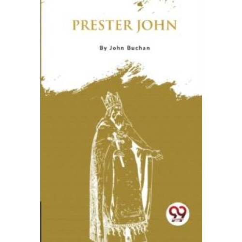 Prester John by John Buchan Paperback Book