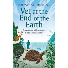 Vet at the End of the Earth by Jonathan Hollins Hardcover Book