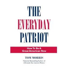 The Everyday Patriot by Tom Morris Hardcover Book
