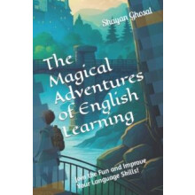 The Magical Adventures of English Learning by Shayan Ghosal Paperback
