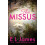 The Missus by E L James Paperback Book 1