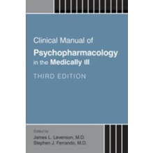 Clinical Manual of Psychopharmacology in the Medically Ill Paperback B
