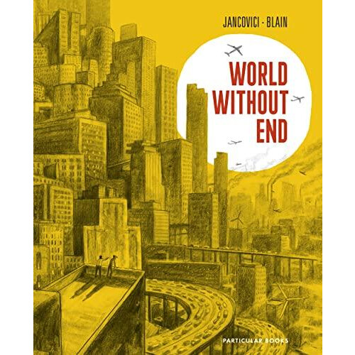 World Without End by Christophe Blain Hardcover Book