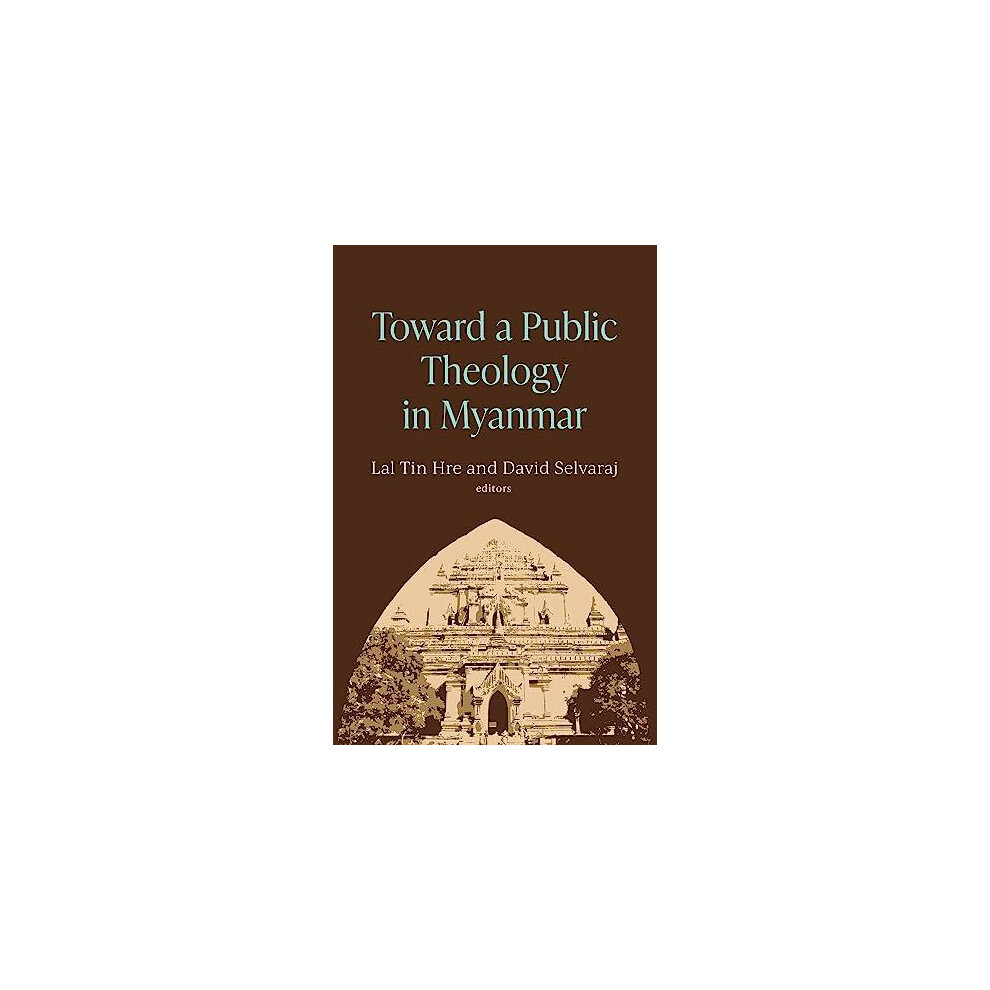 Riachristiecollections Toward A Public Theology In Myanmar Paperback Book