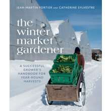 The Winter Market Gardener by Catherine Sylvestre Paperback Book