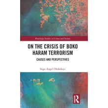 On the Crisis of Boko Haram Terrorism by Sogo Angel Olofinbiyi Hardcov