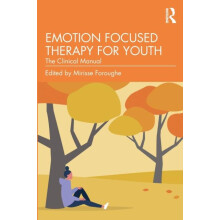 Emotion Focused Therapy for Youth Paperback Book