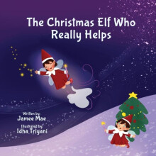 The Christmas Elf Who Really Helps by Jamee Mae Paperback Book