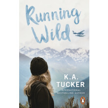 Running Wild by K.A. Tucker Paperback Book