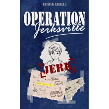 Operation Jerksville by Kristen Rebello Paperback Book