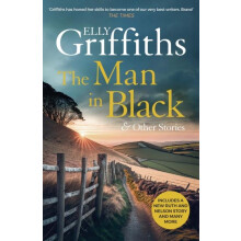The Man in Black and Other Stories by Elly Griffiths Hardcover Book