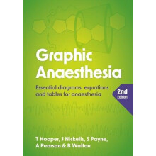 Graphic Anaesthesia second edition by Walton Ben MRCP FRCA FFICM Consu