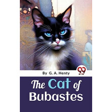 The Cat of Bubastes by G.A. Henty Paperback Book
