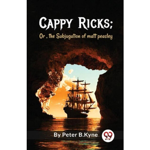 Cappy Ricks by Peter B.Kyne Paperback Book