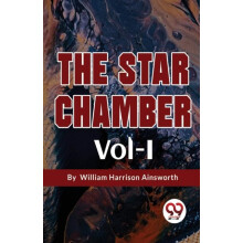 The Star Chamber by William Harrison Ainsworth Paperback Book