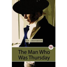 The Man Who Was Thursday a Nightmare by G.K. Chesterton Paperback Book