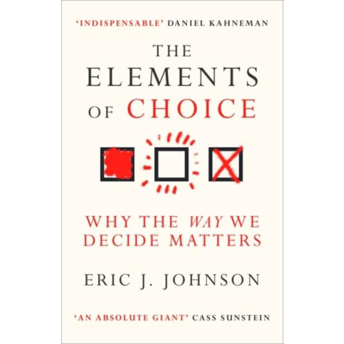 The Elements of Choice by Eric J. Johnson Paperback Book