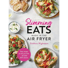 Slimming Eats Made in the Air Fryer by Siobhan Wightman Hardcover Book