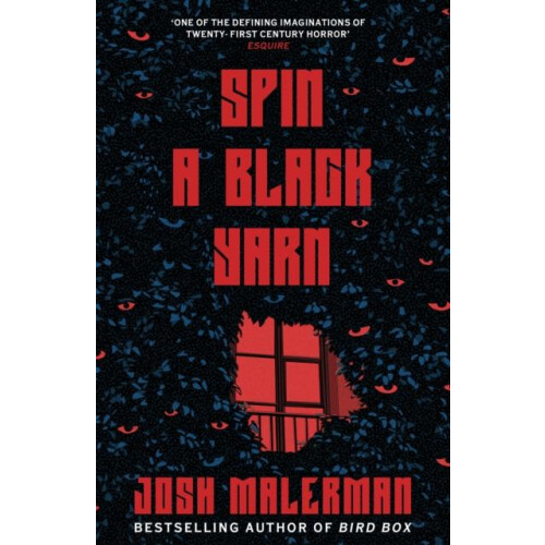 Spin a Black Yarn by Josh Malerman Paperback Book