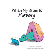 When My Brain is Messy by Tania Wieclaw Paperback Book