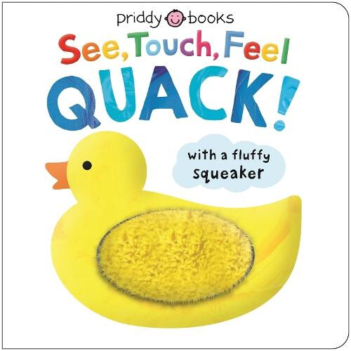 See Touch Feel Quack by Roger Priddy Other Book
