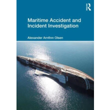Maritime Accident and Incident Investigation by Olsen Alexander Arnfin
