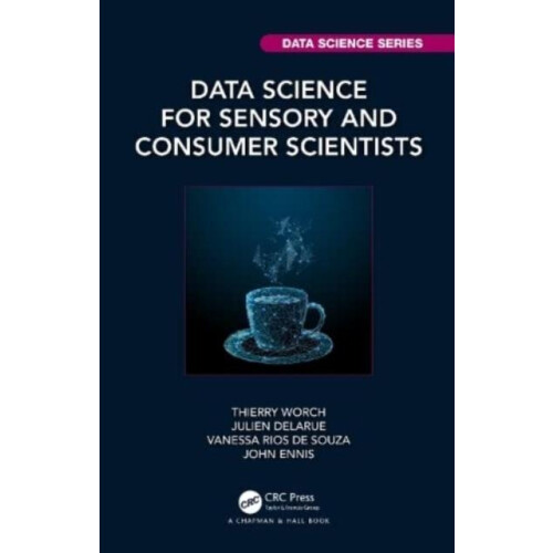 Data Science for Sensory and Consumer Scientists by Ennis John Aigora