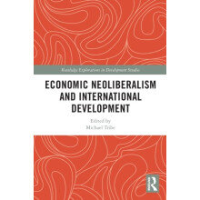 Economic Neoliberalism and International Development Paperback Book
