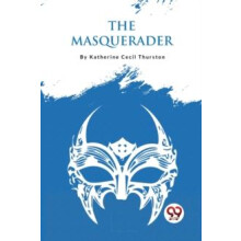 The Masquerader by Katherine Cecil Thurston Paperback Book